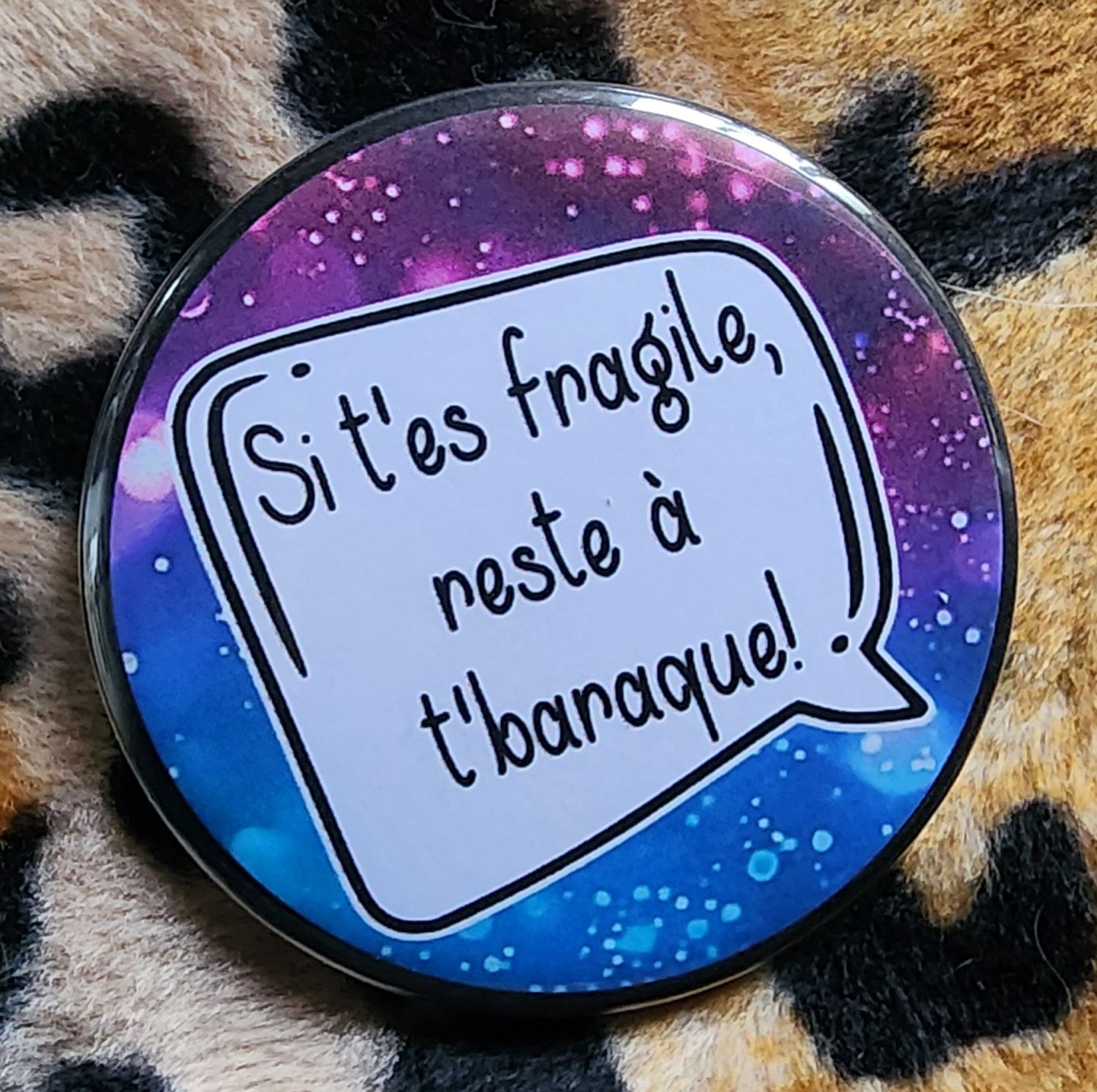 Badge "Si t'es fragile..." - création dunkerquoise
