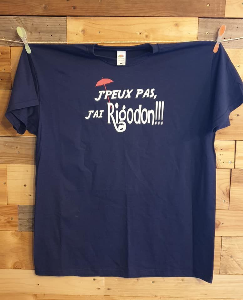 Tee-shirt J'peux pas, j'ai RIGODON